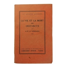 La vie et la mort des instincts chez l'homme