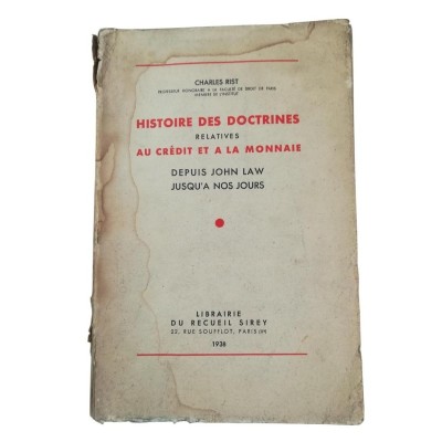 Histoire des doctrines relatives au crédit et à la monnaie depuis John Law jusqu'à nos jours