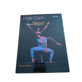 Jorge Donn danse Béjart / texte France Ferran - photographies Toni Catany