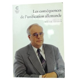 Collectif | Les conséquences de l'unification allemande -sous la dir. de Dieter Gutzen - texte révisé par Arnaud Prêtre et Laur