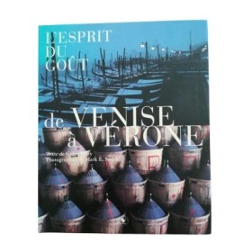 L'Esprit du goût - de Venise à Vérone