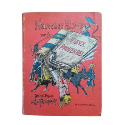 Nouvelles histoires sur de vieux proverbes