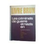 Livre brun : les criminels de guerre et nazis en Allemagne occidentale : état