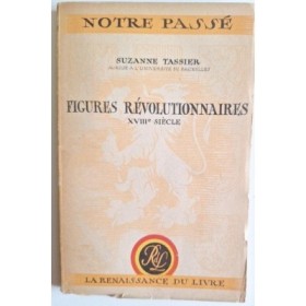 Figures révolutionnaires : XVIIIe siècle