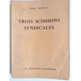 Trois scissions syndicales