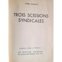 Monatte, Pierre | Trois scissions syndicales