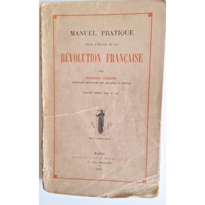 Manuel pratique pour l'étude de la Révolution française (Nouv. éd. mise à jour)