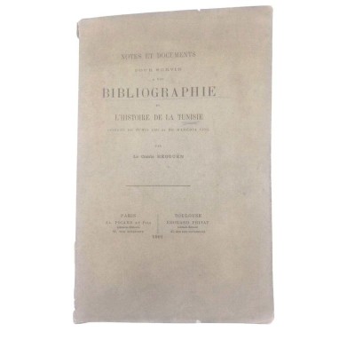 Notes et documents pour servir à une bibliographie de l'histoire de la Tunisie (sièges de Tunis 1535 et de Mahédia 1550)
