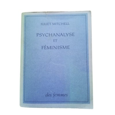 Psychanalyse et féminisme  - traduit par Françoise Basch