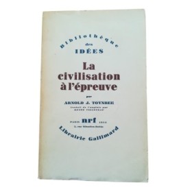 La Civilisation à l'épreuve (Civilization on trial"). Traduit de l'anglais par René Villoteau. 10e édition."