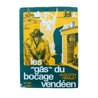 Les Gâs" du Bocage vendéen : de 1760 à 1960  3e éd."