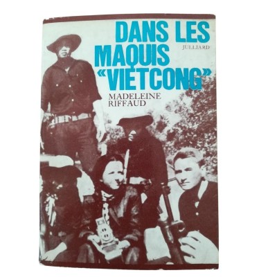 Dans les maquis Vietcong