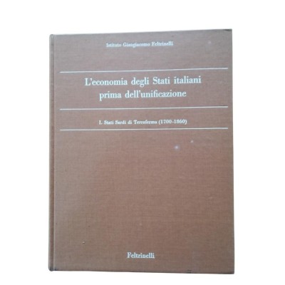 L'Economia degli Stati italiani prima dell'unificazione.... 1