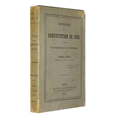 CUCHEVAL - CLARIGNY. Histoire de la constitution de 1852