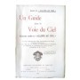 Un Guide dans la voie du ciel faisant suite à Allons au ciel par le même auteur