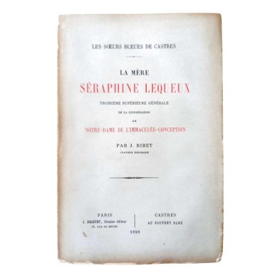 La mère Séraphine Lequeux 3e sup. génér. de la congr. Notre-Dame de l'immaculée-conception