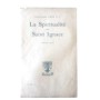 La Spirualité de saint Ignace. 3e édition
