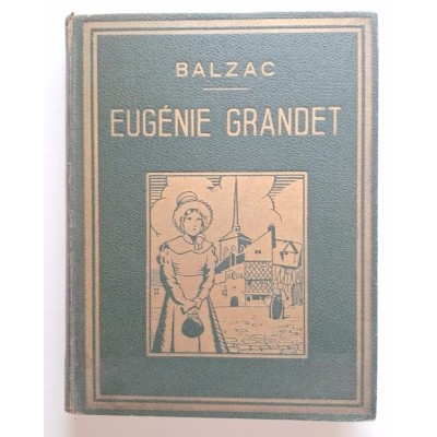 Eugénie Grandet. ( Version illustrée)
