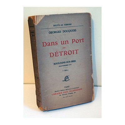 DOCQUOIS Georges - Dans un port du détroit - Boulogne-sur-mer - Juillet - Novembre 1914