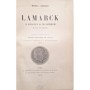 Landrieu, Marcel | Lamarck le fondateur du transformisme : sa vie, son oeuvre