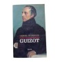 Guizot / Gabriel de Broglie
