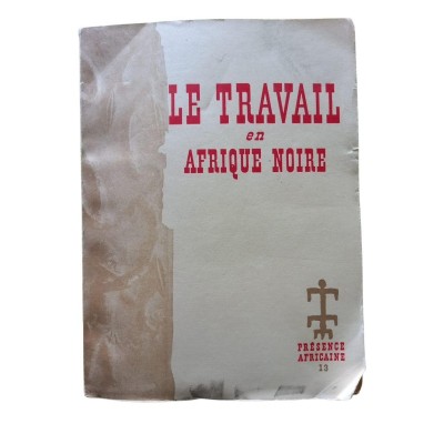 Le travail en Afrique Noire - Présence africaine 13