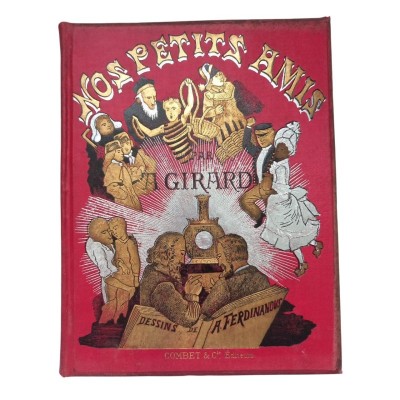 Nos petits amis / par Albert Girard - ouvrage... précédé d'une lettre de M. Louis Ratisbonne