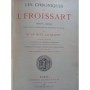 Froissart, Jean | Les Chroniques de J. Froissart, édition abrégée avec texte rapproché du français moderne, par Mme de Witt