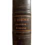 Galibert, Léon | L'Algérie ancienne et moderne depuis les premiers établissements des Carthaginois...