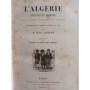 Galibert, Léon | L'Algérie ancienne et moderne depuis les premiers établissements des Carthaginois...