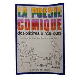 La Poésie comique : des origines à nos jours : anthologie