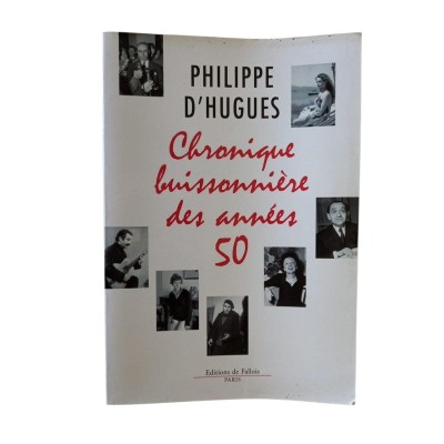 Chronique buissonnière des années cinquante / Philippe d'Hugues