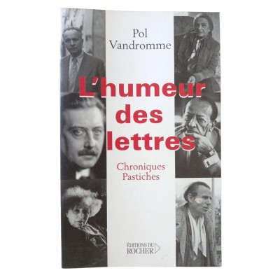 L'humeur des lettres : chroniques et pastiches / Pol Vandromme