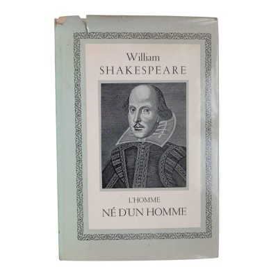 William Shakespeare / L'homme né d'un homme ou Will I am Shake-speare
