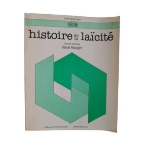 Histoire de la laïcité : principalement en Belgique et en France / direction scientifique