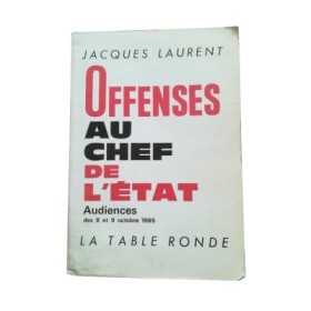 Offenses au chef de l'État : audiences des 8 et 9 octobre 1965
