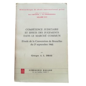 Compétence judiciaire et effets des jugements dans le Marché commun 