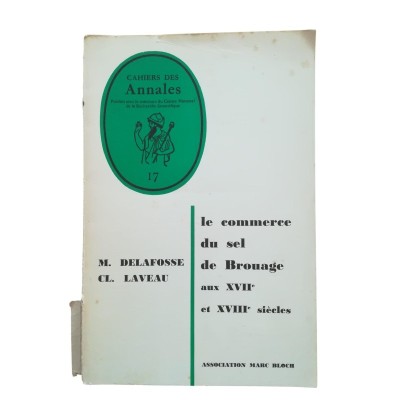 Le Commerce du sel de Brouage aux XVIIe et XVIIIe siècles