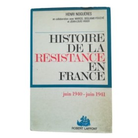La première année : juin 1940-juin 1941  - en collaboration avec M. Degliame-Fouché  &  J.-L. Vigier