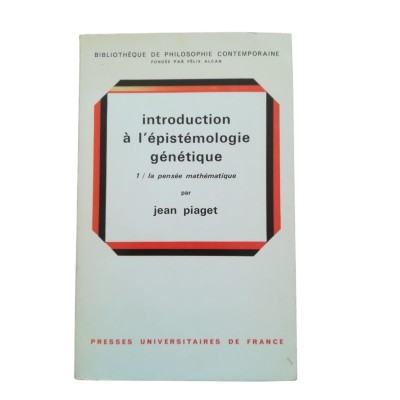Introduction à l'épistémologie génétique. 1