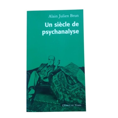 Un siècle de psychanalyse : portraits des fondateurs