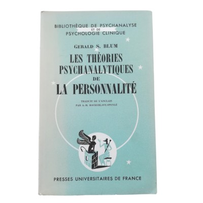 Blum, Gerald S. | Les Théories psychanalytiques de la personnalité 'Psychoanalytic theories of personality'. Traduit de l'angla
