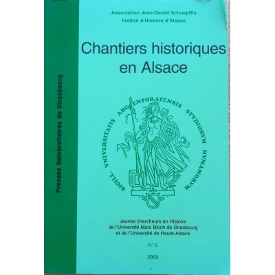 Association Jean-Daniel Schoepflin | Chantiers historiques en Alsace : jeunes chercheurs en histoire de l'Université des scienc