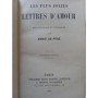Pène, Annie de | Les plus jolies lettres d'amour / recueillies et publiées par Annie de Pène. 3e édit.