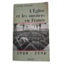 L'Église et les ouvriers en France. 1940-1990 / Pierre Pierrard