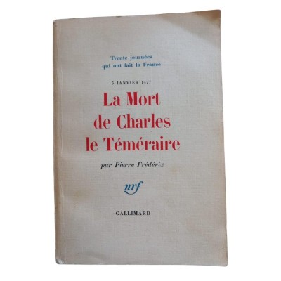 La mort de Charles le Téméraire : 5 janvier 1477 / Pierre Frédérix