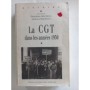 La CGT dans les années 1950 / sous la direction de Élyane Bressol