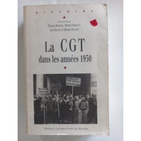 La CGT dans les années 1950 / sous la direction de Élyane Bressol
