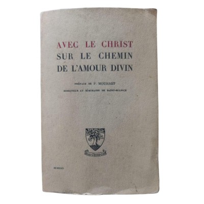 Avec le Christ sur le chemin de l'amour divin : Marie Véronique du Coeur de Jésus