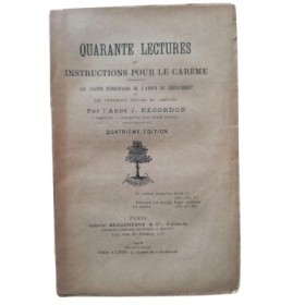 Quarante lectures ou instructions pour le carême ...